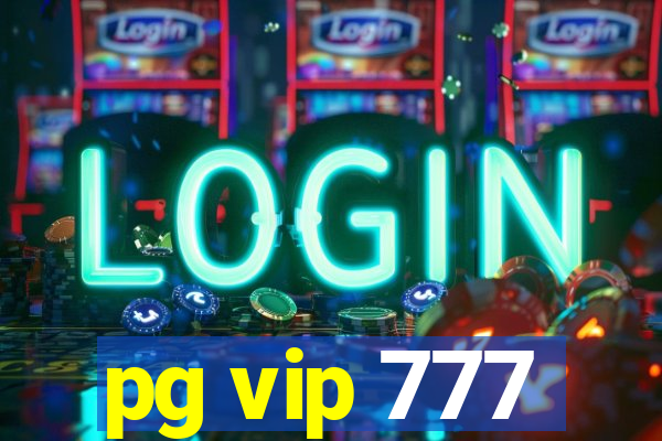 pg vip 777